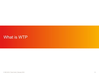 15© GfK 2016 | Turbo Event | February 2016
What is WTP