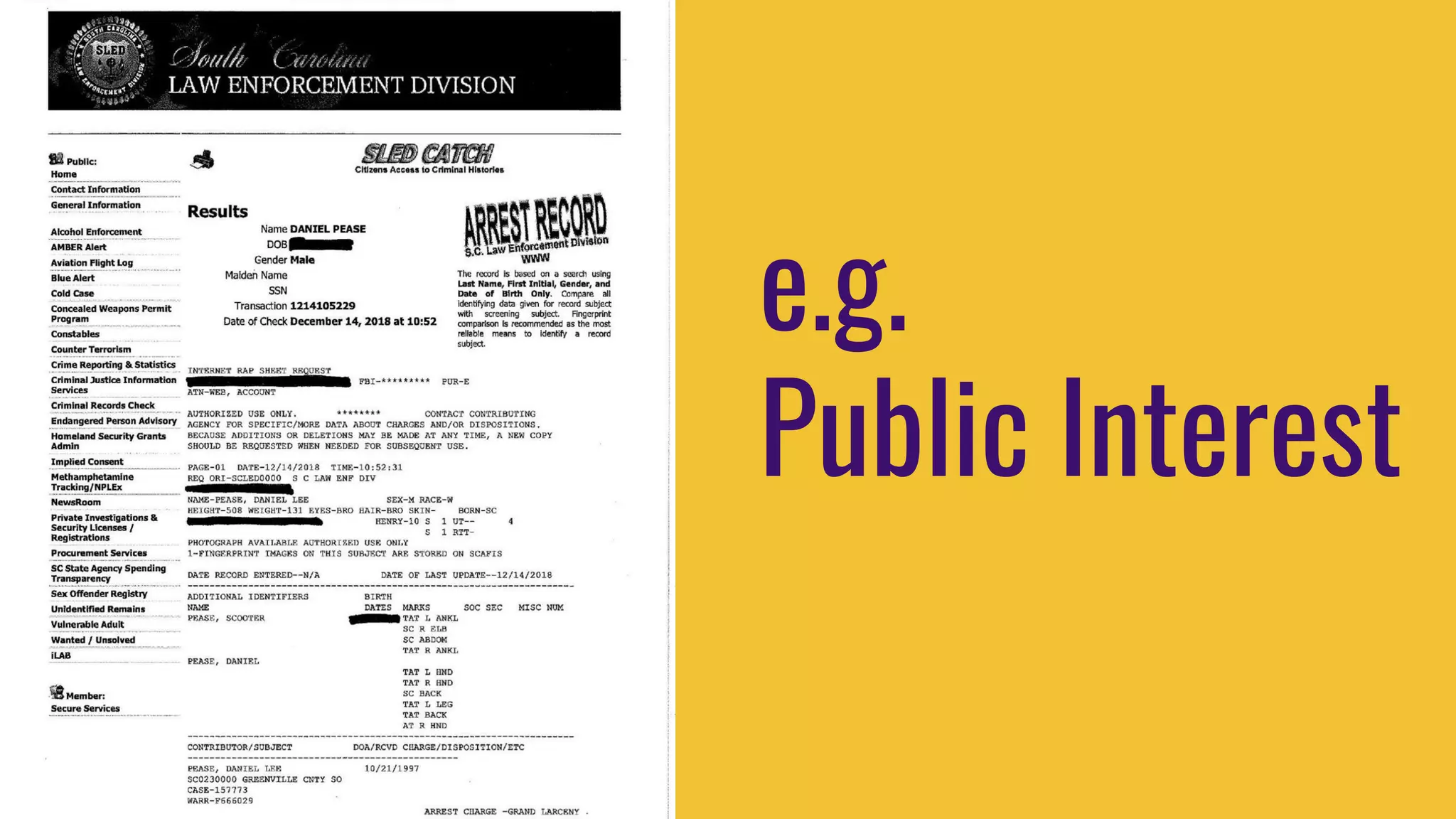 e.g.
Public Interest
 