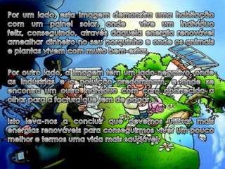 Não necessitam de grandes manutenções;