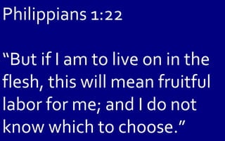 10 October 9, 2011 Philippians, Chapter 1 Verse 15 - 23