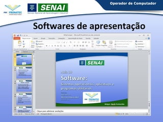 Softwares de apresentação

 