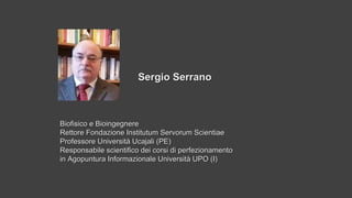 Biofisico e BioingegnereBiofisico e Bioingegnere
Rettore Fondazione Institutum Servorum ScientiaeRettore Fondazione Instit...