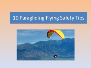 10 Paragliding Flying Safety Tips
 