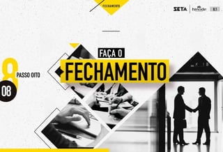 10 passos Seta Hinode