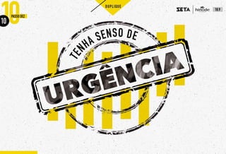 10 passos Seta Hinode