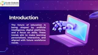 The Future of Education: AI, Skills, and Digital Learning | PDF