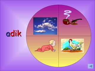 a dik 