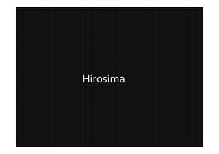 Hirosima
 
