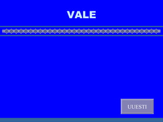 VALE UUESTI 