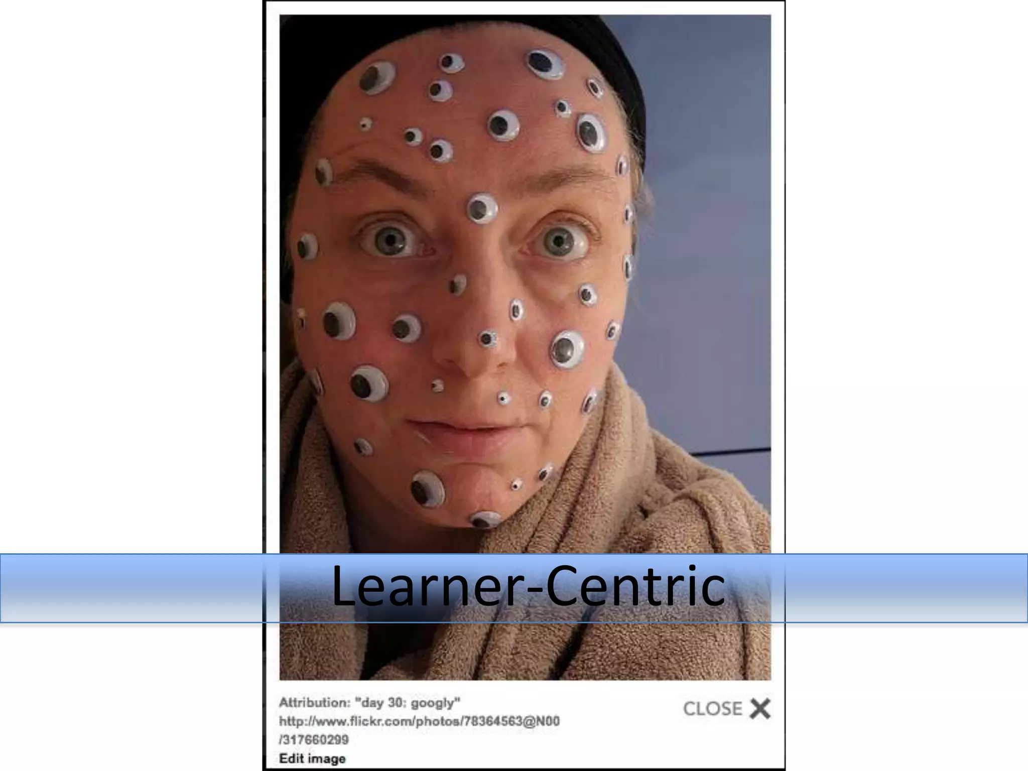 What is it?Learner-Centric