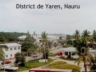 District de Yaren, Nauru
 