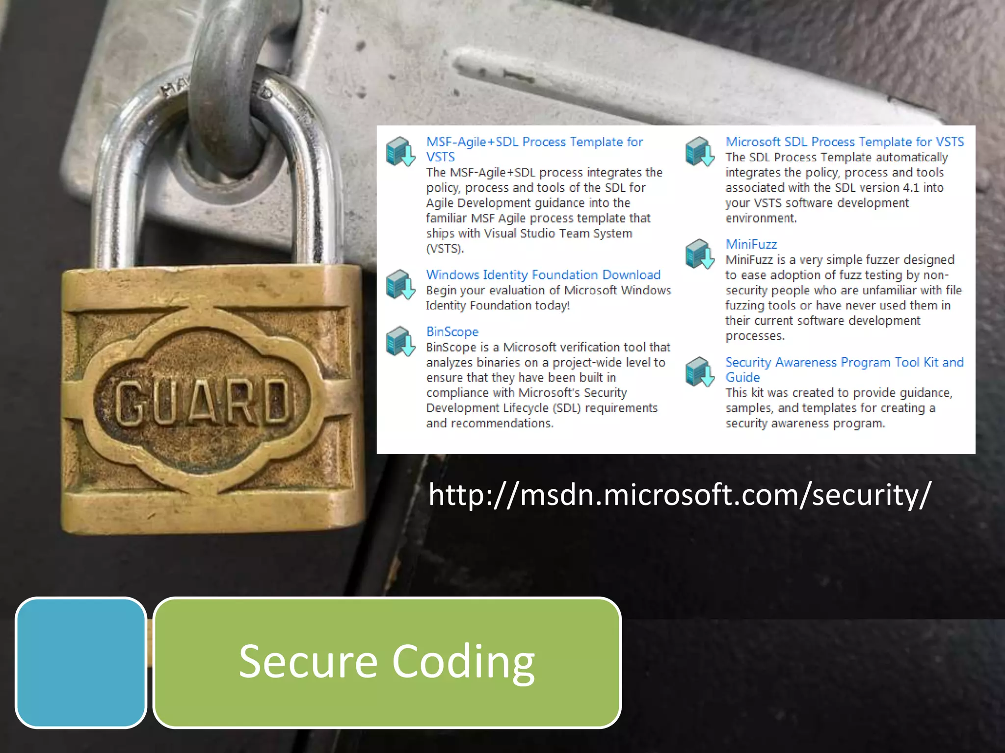 http://msdn.microsoft.com/security/Secure Coding