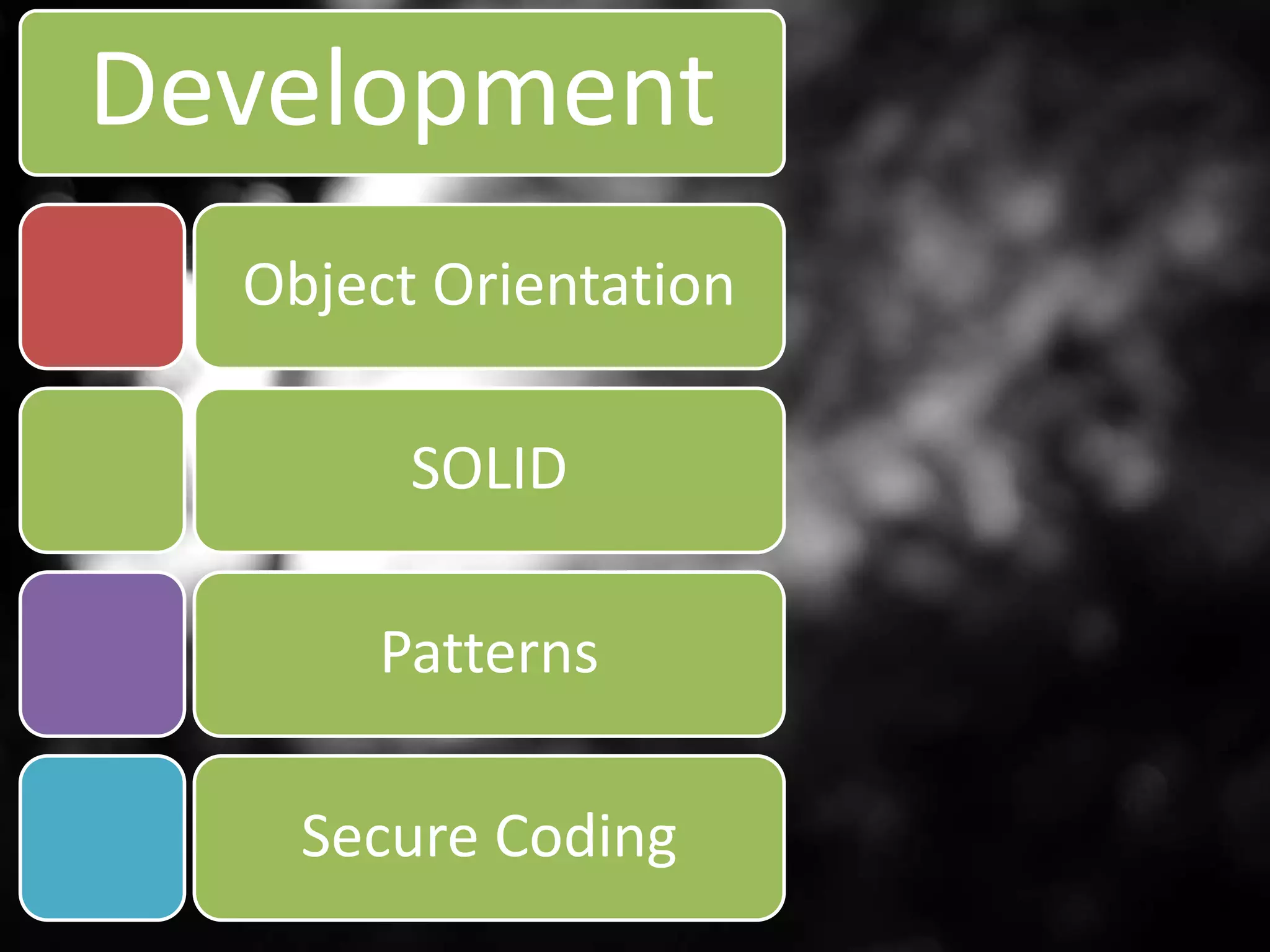 DevelopmentObject OrientationSOLIDPatternsSecure Coding