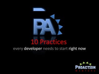 every developer needs to start right now 10 Practices 