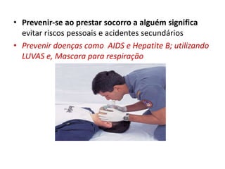 10) primeiro socorros para iniciantes | PPTX