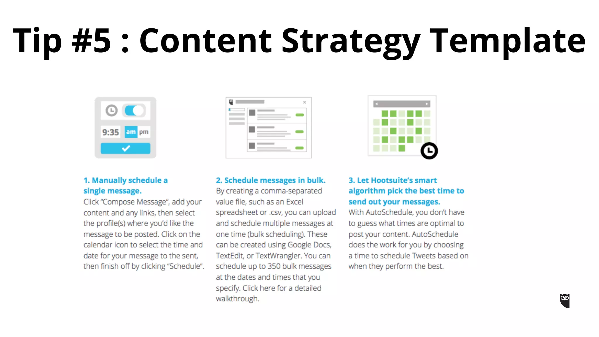 Tip #5 : Content Strategy Template
 