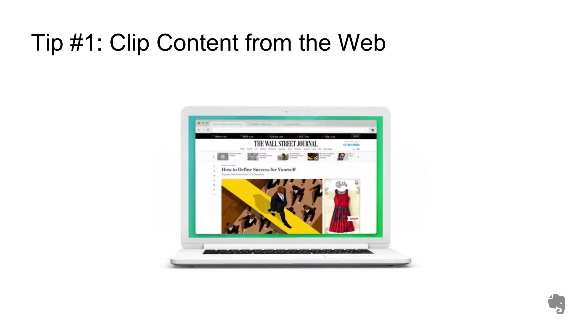 Tip #1: Clip Content from the Web
 