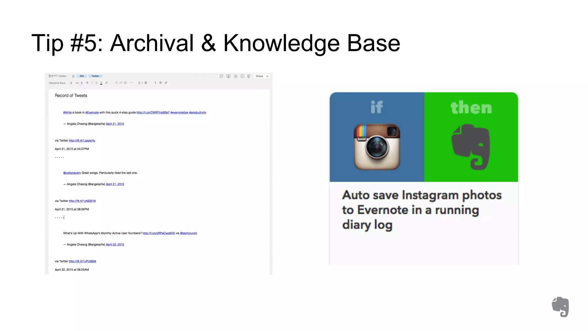 Tip #5: Archival & Knowledge Base
 