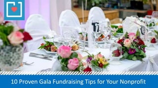 10 Proven Gala Fundraising Tips for Your Nonprofit
 