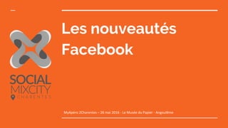 Les nouveautés
Facebook
MyApéro 2Charentes – 26 mai 2016 - Le Musée du Papier - Angoulême
 