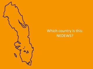 Which country is this:
NEDEWS?
