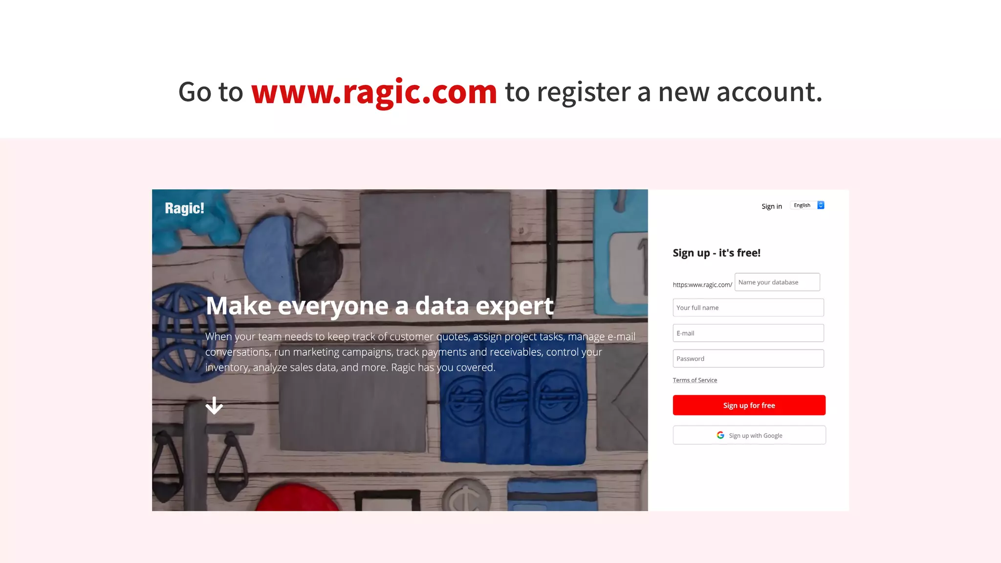 Go to www.ragic.com to register a new account.
 