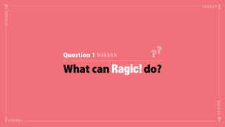 You can use Ragic for anything related to
Data or Workflow Management.
 