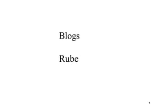 Blogs

Rube



        1
 