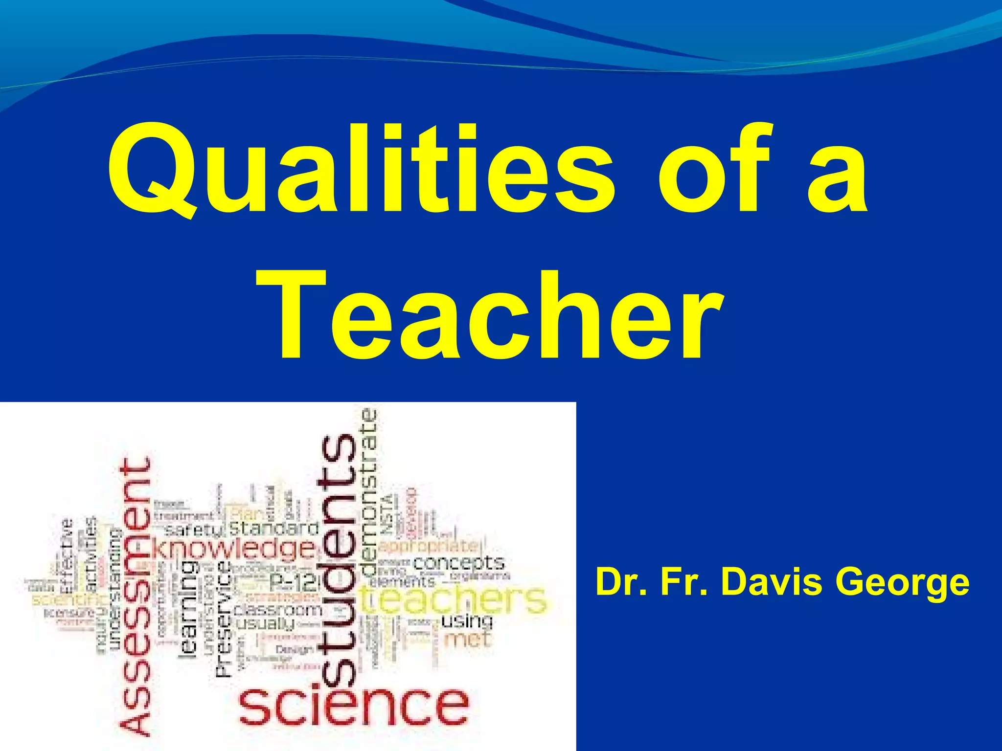 10 Qualities of a Good Teacher | PPT