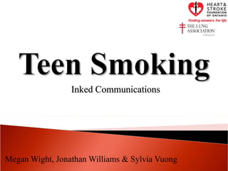 Megan Wight, Jonathan Williams & Sylvia Vuong Inked Communications 