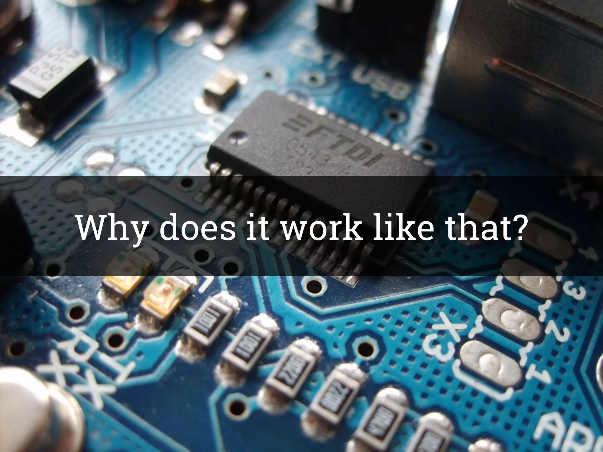 Why does it work like that?
 