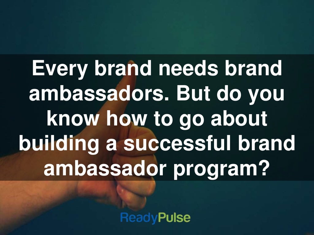 Creating a Successful Brand Ambassador Program: 10 Questions Every Ma…