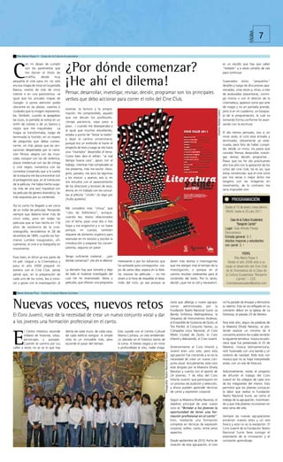 PÁGINA
                                                                                                                                                                                                                                                                    7

   Rita María Rojas V. - Casa de la Cultura Ecuatoriana




C
           on mi deseo de cumplir
           con los parámetros que
           me darían el título de
           cinéfila,   desde      muy
                                            ¿Por dónde comenzar?                                                                                                                                                                    es un escollo que hay que saber
                                                                                                                                                                                                                                    “torearlo” y a veces cortarlo de raíz
                                                                                                                                                                                                                                    para continuar.

pequeña el cine para mí, no solo
era esa magia de mirar en la pantalla
blanca, rostros de más de cinco
                                            ¡He ahí el dilema!                                                                                                                                                                      Superados estos “pequeños”
                                                                                                                                                                                                                                    detalles y luego de discusiones apa-
                                                                                                                                                                                                                                    sionadas, unas veces y, otras, a más
metros o en una panorámica –al              Pensar, desarrollar, investigar, revisar, decidir, programar son los principales                                                                                                        de acaloradas placenteras, conmi-
igual que los actuales mapas de             verbos que debo accionar para correr el rollo del Cine Club.                                                                                                                            go misma o con el director de la
Google- si ponía atención podía                                                                                                                                                                                                     cinemateca, aparece como por arte
ubicarme en las plazas, caseríos o                                                                                                                                                                                                  de magia y no en pantalla grande,
                                            visionar, la lectura y la progra-




                                                                                                                                                                                                            Diseño: Rafael Castro
ciudades que la imagen representa-                                                                                                                                                                                                  pero sí en mi cuaderno, un bosque-
                                            mación. He comprendido, aquello
ba. También, cuando se apagaban                                                                                                                                                                                                     jo de la programación, la cual va
                                            que me decían los profesores:
las luces, la pantalla se volvía en un                                                                                                                                                                                              tomando forma conforme he avan-
                                            ¡tenga paciencia, vaya paso a
sinfín de colores o de un blanco y                                                                                                                                                                                                  zando con la escritura.
                                            paso…! cuando me desesperaba y
negro que me inquietaba. La
                                            al igual que muchos estudiantes,
magia se transformaba, luego de                                                                                                                                                                                                     El día menos pensado, eso sí sin
                                            estaba a punto de “botar la toalla”
terminada la función, en un rosario                                                                                                                                                                                                 mirar atrás, el ciclo está armado y
                                            y dejar la carrera universitaria,
de preguntas que debía contes-                                                                                                                                                                                                      terminado; obviamente yo exte-
                                            porque era un embrollo el hacer el                                                                                                                                                      nuada, pero feliz de haber cumpli-
tarme, sin más apoyo que las sen-
                                            proyecto de tesis y luego se me hacía                                                                                                                                                   do, desde un inicio, los pasos que
saciones despertadas por la narra-
                                            una “montaña” desarrollar el tema.                                                                                                                                                      concebí: Pensar, desarrollar, investi-
ción fílmica: alegría con las musi-
                                            Como bien dice el refrán: “al mal                                                                                                                                                       gar, revisar, decidir, programar…
cales, estupor con las de violencia,
                                            tiempo buena cara”, apuro con el                                                                                                                                                        Pasos que los he ido practicando
placer intelectual con las de intriga
                                            trabajo, mientras más complicado se                                                                                                                                                     año tras año con la gestación de los
o cine negro, romántica con las
                                            me presenta, más me excito –lloro,                                                                                                                                                      ciclos del cine club, tal es así, que
comedias (creyendo que a la vuelta
                                            grito, pataleo, me seco las lágrimas                                                                                                                                                    estoy convencida, que el cine corre
de la esquina me iba a encontrar con
                                            y los mocos- y avanzo, eso sí, en                                                                                                                                                       por mis venas o mejor dicho me
el protagonista que, en el transcurso                                                                                                                                                                                               oxigeno con las imágenes en
                                            mis estudios con el asesoramiento
de la película, me había hecho suspi-                                                                                                                                                                                               movimiento, de lo contrario me
                                            de los directores y lectores de tesis,
rar más de una vez) inquietud con                                                                                                                                                                                                   sería imposible vivir.
                                            ahora, en mi trabajo con las consul-
las películas de género dramático, las
                                            tas al jefecito “chullo” (lo digo por
más exquisitas por su contenido.
                                            chulla quiteño).                                                                                                                                                                               PROGRAMACIÓN
Así es como he llegado a ver cerca
                                            Me considero más “cínica” que                                                                                                                                                             Desde el 10 de enero, lunes alterno,
de un millar de películas. Pensando                                                                                                                                                                                                   18h00, hasta el 25 julio 2011.
                                            “rata de biblioteca”, aunque,
siempre que debería tener más de
                                            cuando leo, textos relacionados
cinco vidas, para ver todas las                                                                                                                                                                                                           Casa de la Cultura Ecuatoriana
películas que se han hecho en 116           con el tema, paso unas dos o tres
                                            hojas y me engancho y si no fuese
                                                                                                                                                                                                                                               “Benjamín Carrión”
años de existencia de la cine-                                                                                                                                                                                                        Lugar: Sala Alfredo Pareja
matografía; recordemos el 28 de             porque, mi cuerpo, también
                                                                                                                                                                                                                                      Diezcanseco.
diciembre de 1895, cuando los her-          requiere de alimento orgánico para
                                                                                                                                                                                                                                      Entrada general: $ 2
manos Lumière inauguraron, ofi-             reanudar en mi revisión y escribir la
                                                                                                                                                                                                                                      Adultos mayores y estudiantes
cialmente, el cine o la fotografía en       introducción y preparar los conver-
                                                                                                                                                                                                                                      con carné: $ 1
movimiento.                                 satorios, seguiría sin parar.
                                                                                                                                                                                                                                                    PERFIL
Pues bien, el oficio ya era parte de        Tengo suficiente material… ¿por
                                                                                                                                                                                                                                             Rita María Rojas V.
mi piel. Llegué a la Cinemateca y           dónde comenzar? ¡He ahí el dilema!       interesante o por los esfuerzos que                                           abren más teorías o interrogantes                                    Desde el año 2006 está a su
para el año 2006 preparé mi                                                          he sorteado para conseguirlos –via-                                           que me alargan más el tiempo de la                                 cargo el desarrollo del Cine Club
estreno con el Cine Club. Jamás             La decisión hay que tomarla y dejo       jes de varios días, espera en la libre-                                       investigación, o porque en el                                      de la Cinemateca de la Casa de
pensé que, en la preparación de             de lado el material investigado del      ría, visionar las películas…- no me                                           camino resultan irrelevantes para el                               la Cultura Ecuatoriana “Benjamín
cada uno de los ciclos, iba a cono-         cual me he enamorado: libros y           sirven a la hora de respaldar el desa-                                        contenido del texto. Por lo tanto,                                          Carrión” – CCE.
cer y gozar con la investigación, el        películas, que ofrecen una propuesta     rrollo del ciclo, ya sea porque se                                            decidir ¿qué me es útil y necesario?,                              cinematecaecuador@yahoo.com

   María Dolores Ruiz - Centro Cultural Mama Cuchara




Nuevas voces, nuevos retos                                                                                                                                         naría que alberga a nueve agrupa-
                                                                                                                                                                   ciones administradas por la
                                                                                                                                                                   Fundación Teatro Nacional Sucre: La
                                                                                                                                                                                                                                    no ha parado de ensayar y demostrar
                                                                                                                                                                                                                                    su talento. Esto se vio reflejado en su
                                                                                                                                                                                                                                    concierto debut en la Iglesia de La
El Coro Juvenil, nace de la necesidad de crear un nuevo conjunto vocal y dar                                                                                       Banda Sinfónica Metropolitana, la                                Dolorosa, el pasado 25 de febrero.
                                                                                                                                                                   Orquesta de Instrumentos Andinos,
a los jovenes una formación profecional en el canto.                                                                                                               el Ensamble de Guitarras de Quito, el                            Para este año, según las palabras de
                                                                                                                                                                   Trío Pambil, el Conjunto Yavirac, La                             la Maestra Dhaily Naranjo, se pre-
         l Centro Histórico esconde         detrás de cada muro, de cada casa,       Esto sucede con el Centro Cultural                                            Compañía Lírica Nacional, el Coro                                tende realizar un mínimo de 4



E        millares de historias, sitios,
         personajes y paisajes.
         Cuando se camina por sus
calles a veces no se ve lo que hay
                                            de cada edificio antiguo. A simple
                                            vista es un inmueble más, pero
                                            esconde el pasar del tiempo.
                                                                                     Mama Cuchara, un sitio emblemáti-
                                                                                     co ubicado en el histórico barrio de
                                                                                     la Loma. A breves rasgos y sin mirar
                                                                                     a profundidad el sitio, nadie imagi-
                                                                                                                                                                   Mixto Ciudad de Quito, el Coro
                                                                                                                                                                   Infantil y debutando, el Coro Juvenil.

                                                                                                                                                                   Anteriormente el Coro Infantil y
                                                                                                                                                                   Juvenil eran uno solo, pero esta
                                                                                                                                                                                                                                    conciertos estreno los cuáles tendrán
                                                                                                                                                                                                                                    la siguiente temática: música ecuato-
                                                                                                                                                                                                                                    riana (que fue presentado el 25 de
                                                                                                                                                                                                                                    febrero), música latinoamericana,
                                                                                                                                                                                                                                    rock fusionado con una banda y un
                                                                                                                               Fotografía: Teatro Nacional Sucre




                                                                                                                                                                   agrupación fue creciendo y se vio la                             oratorio de navidad. Todo esto con
                                                                                                                                                                   necesidad de crear un nuevo con-                                 música que no se haya interpretado
                                                                                                                                                                   junto vocal. Actualmente, este coro                              antes, con un aire de frescura.
                                                                                                                                                                   está dirigido por la Maestra Dhaily
                                                                                                                                                                   Naranjo y cuenta con el aporte de                                Adicionalmente, existe el proyecto
                                                                                                                                                                   24 jóvenes, 7 de ellos del Coro                                  de difundir el trabajo del Coro
                                                                                                                                                                   Infanto Juvenil, que participaron en                             Juvenil en los colegios de cada uno
                                                                                                                                                                   un proceso de audición y selección,                              de los integrantes del mismo. Esto
                                                                                                                                                                   y ahora pueden aprender técnicas                                 permitirá que los jóvenes conozcan
                                                                                                                                                                   de canto y expresión corporal.                                   la labor que realiza la Fundación
                                                                                                                                                                                                                                    Teatro Nacional Sucre, así como el
                                                                                                                                                                   Según la Maestra Dhaily Naranjo, el                              trabajo de la agrupación, incentivan-
                                                                                                                                                                   objetivo principal de este nuevo                                 do a que más jóvenes incursionen en
                                                                                                                                                                   coro es “Brindar a los jóvenes la                                esta rama del arte.
                                                                                                                                                                   oportunidad de tener una for-
                                                                                                                                                                   mación profesional en el canto”.                                 Siempre las nuevas agrupaciones
                                                                                                                                                                   Esto, mediante una formación                                     encierran nuevos retos y un aire
                                                                                                                                                                   completa en técnicas de expresión                                fresco y esta no es la excepción. El
                                                                                                                                                                   corporal, solfeo, canto, entre otros                             Coro Juvenil de la Fundación Teatro
                                                                                                                                                                   aspectos.                                                        Nacional Sucre lleva consigo el
                                                                                                                                                                                                                                    estandarte de la innovación y el
                                                                                                                                                                   Desde septiembre de 2010, fecha de                               constante aprendizaje.
                                                                                                                                                                   creación de esta agrupación, el coro
 