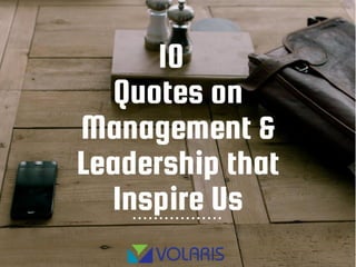 10 Quotes About Management that Inspire Us