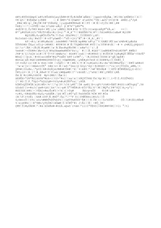 ã#Y;#DÓöSåmp6œa#Y;BÕoBô£L«y1À##=#!Ë;#JèÂ#œøÂéüœ`]qaeó=4ÅýÀæ¸œ#§/ßbœeRÃ#Scœœ£œœ
¢KœQ%œ¨#§Èå@øœrJB#@ œ¸# ÄMP<'6œÇOæñS¹ éa6O¼œ'YÄœ.æJó¹ò%E!W àRÂU.çªJyê
_@#mœ#Àœqœ_Ò#¿Ô#œô#^fOÀü®ý_œ¿uçþ»##ðKHaBœ#œœFf œ#œÈœ¬fjÌhœ##œ¡##
¢ë#iœ~œ²
œ¬ìFPËœ~åaœ±7sãë·a#ç! ÿœ#7kº^p#6"¾
dnÂÌ@œO¸Ô;T#Dœ#à4=œ#¶œ¡la¨;ØØÞîœÃS# #3â`5œÍÎ)[ö}wùþcáÁÿð°£Ä.»œ =-œœ
#*¯y#GÓú#(±fi'PÂI¶¢dÈ&{#;|D×çœ°œ#_ã¯*œœ#âEÊ#±*A¦#*œ|5ålm#Kßo1&Æa#œ#ý(@#
#Q3LÑÂ¡8;q#Õ0JÔn"Aœ7œÒu£ SE&P#ú[œ¸ÍIÜÈHX5œ¿dF|
NzIsûàó·ïÞ¿œ#wîÜ¹œ#·nÝºyóæéË·œ°ùÔœ<jt1ºÆ°œ#·œ#_Aœ_#%¨¦
kPœ¬#(¡œë#KçÆ&òâœ¸üdnB#W0œ'#4YÄœäp#Mäœ&#yœ¯¢œ§XÆUœðÔœ&eœ&¾À¤#jyÆzßä
ÜÔVßô#ßœÎEµcœoÜ}ý÷}#R#Dœ #FP#38œ#œÉœ70QWÂ4¢N#œ#YÙœœuœUÝ#%#(Àœ`·# ¤ ç½#ÇÇ¿ýñþú±?
ù)œc²
œÃRœ~JÄ[Àœ#íæ##œœw¨ÄœËwr#qòÑ±TMœ¦œe#ø7(œ¨iœ¸É
%eëk#œ~<Óô##vœØe×3¡§œ#8aõÞøø®w#NÓ4²
Ðz¿´ #œœœÅ¸#Gá$^œi«ØKÐ#Ò5½Di#ST#"_##Ñó!
J4#¹A¨L?úÇéœzl#œœ¶¨Ú!¢fœdAÆ&¢zœ ê£ë#Yœcxåœœ¬#§#@ß0œjœ#}Ê0C#œîý#q#QÜœ#ÊÜø¹<YAfÉº
WßüÇœœœþiâ¸œ#×®]»zíêÉ#7#àJ"óàÊô¨bRT 1z9M°œ.¨œ#¡USDk0œ0$õ®œâ¹qÀœdpE#|
#A¤ùàœàÉœðäEE####êGPKRÎÓ¬äjœ+©æêWû#ë¸¦µ¾É#y©-¼t@œöœôõ##9µ{ÏœÜX#Ó_Í
Ifœ¤±Â2œcrœU#œk`êúhœ>@# œ¬ÓQÔœœ´#œœ#ÀœtœTœ#œ=ç#úx©í1#u~êe³¥E3##»F¥sœ´œ@#ÜœwN#sV
´³wœwœjvœœ>WàèctÖ¶° §#mœv>œ#œœw6œº$mz}ÿœûöyí²
ëÿœœ8J#Zêfœœœºrs¦v=[ÛÍ6Ùn_ø#M,œ-
ÿB¾#}IUu#e.œªpYZœX#+RòÅjèJ#Æ½#?Ó®#œ³Xœ`¤œè#ñœ^œ¼#¯#@±Âb# œœ4FÒœ#Õ#NÊAGy¿£¬ßIiœ
Î#Y;LV÷œÁ¸]²
œ#_ê#»PœYœYwàœcW®þø#Ðœ?^¹råòåËœ.]ºxñâœœ#Nœ¿F#É$œç#Â
ðáœÄ¨#rl##u%4A%@ #p%(M#J¦œÊæœó|
äEÞÊå>ª2®ªÂG]á£©àªWzk+}œtU>º#o]œœaµœaœœ±ÁÇPÏ5®åœÖsœ6pœ#}œœ¸)-Üœf.8IZÛ¾õO}
[^œ#$¦ÏœF¸"Vp2+"kZü2gM+¢63µ½#u#IÑ9"nsœ´;HÚÁ ^
hÒMTvQÔÝ#ÖÀœxjê}#Å>œ¼¹œœ^qœ3¢œC4œy#¶¯œÍ# sø@lœÐ+:qFt*)h#G×ÅBÜœ#4S§|c#Ô%qäý¯.Yë
üZobGœ]v=#zJ(œgw#>L®}œ£m³œv|¬p#œÚ°¢#Ë#cA~ëÌU²
ÂLœ6¹œWœœMQ"uœP#'VÇCœè¿=yºíœ
#XZ3Sßœè#hœ~œ¢ËAlv#w;Êz#5œ+!kœ(œ>$q# ÀEcq+xÕ0 4)ò#œz#üœ¬#
+;#ò,~ñ#ábSÑú¬¥µG¿=yáâÅ#.œÿáœ#Îœ;#Ú³gÏœ9söôéÓßœ¾Ì#œ#Pœ#Íw
[BœFœ)%óËi œ4A#œnYPœÅ¸#XÒºœÚµœºœ^ºF O}œ§¾ÑÓÐèil#òJlœœÔ
4;©mvrÛœœö9iœsS;½#WRÛ½SÚ¼SZ½œœ|LëT9kêÚGY³Ã#œœœôœÌ@œ{|œ§r5GÛ# CÓœ!ï#(ÁI;#Äm#
%œ&íx©#üœ¦œEº8Æn/y9LÜ#2}âÓæÆ¦Ìœ4Î#Õº#) J|ÅlœœÉœ <#Ó_3#!
ÇMVœÎ1#µÚÀ©#œ'œ#àœkÒàÑsW¬#±£Ä.»þ«õ´r%ãèœºíï}îªÝÈ6ô[×8X§#M¢$#[œ>lí °œtl
 