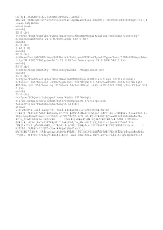 œû¯#¿#.#5éhËÉ7iíÀœ;ó§S¤ßBœòFM½Q»iœsßNhÔ-œ
¥DmrøÑ·9Bßbœ¾®œÌÛœªmÎ§óœbr#:Fíä#œ#pmN«&ó#Aï&é÷Ú8âÒÖ[L¡œGœC3L8œêÏðœ@Ì8EqCœ`ìÐ+¸#
.=aøú ßÆÿ#ëÖß¼
endstream
endobj
20 0 obj
<</Type/Font/Subtype/Type0/BaseFont/ABCDEE+Mogul#20Arial/Encoding/Identity-
H/DescendantFonts 21 0 R/ToUnicode 538 0 R>>
endobj
21 0 obj
[ 22 0 R]
endobj
22 0 obj
<</BaseFont/ABCDEE+Mogul#20Arial/Subtype/CIDFontType2/Type/Font/CIDToGIDMap/Iden
tity/DW 1000/CIDSystemInfo 23 0 R/FontDescriptor 24 0 R/W 540 0 R>>
endobj
23 0 obj
<</Ordering(Identity) /Registry(Adobe) /Supplement 0>>
endobj
24 0 obj
<</Type/FontDescriptor/FontName/ABCDEE+Mogul#20Arial/Flags 32/ItalicAngle
0/Ascent 905/Descent -210/CapHeight 728/AvgWidth 585/MaxWidth 2693/FontWeight
400/XHeight 250/Leading 33/StemV 58/FontBBox[ -665 -210 2028 728] /FontFile2 539
0 R>>
endobj
25 0 obj
<</Type/XObject/Subtype/Image/Width 537/Height
312/ColorSpace/DeviceRGB/BitsPerComponent 8/Interpolate
false/Filter/FlateDecode/Length 64434>>
stream
xœìœwT#Ûºà×¬ùëÎ}kæ½{œ³Ö¬·Ö¼kÂ,####æã9GœœslrF$59ÓtÓ#:ÑäœE2
œœ#Åœ9{Ì#Aœ¤óíªêîê¦#Ãõ¾sß,6?œªœ¾]#êÇWœÊ;Ã«ëœcœ¼{ÿáó|ùÆ20tãgœ¬œÁE#ü#v{ånsæl¶c®·¢-
6K[nœ¼äpÂb½øEœ¤À.bœ~œœQú2c #œ¶Üœ¶Âœ¶Ò,sœ9}uÖ:#¶œcÎ##¾¶œ@Ç=w«Gî6#Ñ6OÄvØ@»ÂmîÂ-
#œœ+_Ëœ»Éœ½Ñ6k%mœiê2£¤¥ú œôb##œ]x0#ø#ÎoÑ#¨#Q##Ôœ#©œ#E/=#³Ò0NÝ,i³UÚ6Gún
û##î¡#¡~HœAh¡AxœadœAT¥#µÆ º^?æ#p8úØ¡¨ú_Ãk~>R±7¨t§_Ñ#ï|lm¹[amòèPœÚòèÈ!Ð¦#
´Ü#[xœœs6:pÔm³ÖXe®4K_nœª#Gdœ¸Ä AœÄ%œ³IB#á$c¤ œSœœ(A&7I#œœP3IW3ÅÉPœœ#s)4 œ
RœÍœÅ7 fAÃÈ@œ+²
Ìœ¶Ü"sœUæ*#Æ#[æZ{Ö:GÎz§œœ.
W¾œ#œ#B°œœÐ¤#·¸œð#rµp<sµ1t¼Dd¶z#¶IØîœ·ÝGœoþœYèœØéW°Óÿ[ð#œ/E×#fÎCøœp¶yçnó#nõ#êx
´ÝùÚî¼-#î#7®¦[öfWÎ&g¶œ#s£#sœ#c½=}œmæ:[ÚZëœ5Öé«,SWY¦¬2O^aœ´Â4qœIœœq¼œQüR£Ø%œ±K
 