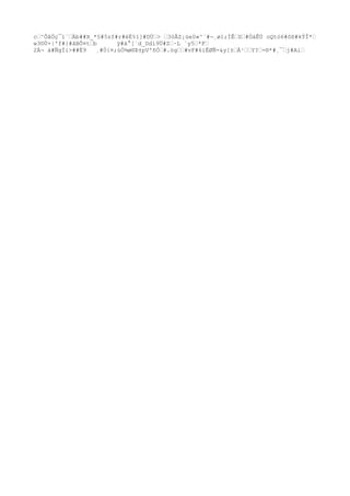 cš^ÕâÖç¯ï`šÄb##X_*§#5zf#r#éË%1]#DÙš> š3òÂZ¡üe0«^´#¬¸ø1;ÍÊšSš#ÒàÊÙ oQtó6#ôß#kÝÎ*š
w3©Ù×|'f#}#âBÔ¤tšb ÿ#á°[`d_Ddí9Ü#Zš·L `y5š*Fš
2Ä¬ á#ÑgÍi>##Ë9 ¸#Ò{¤;úÒ¾ø®Þ±pV'ñÒš#.ògšš#vF#6ïÊØÑ-&y[±šÁ¹ššY?š-®*#¸¯šj#Aiš
 