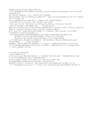 #dÔÈÊñçïÜ5ðët:Ýööö»þ~ÎÃyø_#ðo#ìšúµ
š}z¤ššÆiÆþ##ßÛ#ìiÉ#¸2#ÕûBù=L:éyL@XP(Çšð¹âv0#šcxÓHTb?zv×bçÔt#ÎÃ;x´î¢@~ši#_ã8šÐ?
#¡##)BÓwš8.O
îÑš{$kwšSÌšr#p#övA÷.fšÝ=¦šJ0¥¬#îšÅ¹#¸fZm¶###|
ðÁ#¿üå/áøðáCšÍ¾Ošïï=zô#õCÐµ]Ö:ãÁAT§×G"š´šëøø¸>Sš2ïâÛ;#çáÿÛ#cjg÷Ì°ÃššFc[[šÓéDãxš
$îš¤²šÏš¼CÙÅ`0(#
šÉššbçšØ#ÔÑ#zVVV>ùäš#ÿøÇ?ýéO¯_¿~ãÆ8þä'?ùÑš~tÿþýÍÍÍ¼¼¼#þð
š#2×#šFõzÝijšôººzaJ,#+..šÄÝš`§øš#ÿš'úeñšš+#?Tš
š¹8é<|¿Â÷÷k[šçÈš¯¾ëfš#vvwP GašÁ0%I»;z½¡O¥#7§¿¿ššÏ@ìD%wwš2šÝ4eÜ¿ÝÝ
´##zU*šÑ¨R©š#y#š IÄ#š#½Ë#Ö××oÞ¼ ¤ô«_ýê×¿þõíÛ·?
þËÇpš8¤¼÷Þ{999šûóšÿ#¨IPšhÝešÇÔ¤šËôškg§¶¶#"l#¶šš# &Hšô#±š3ïòÅ;šš^#5ÍU_»šç|ARsïâ-
¶#w#šSš|šs#ïzáÒšš#«šñ#Vš±šomh¦õ)2Ñš{#ÿš ÞÞôê;ò3ºðæÂ[è?
ûîVù_šÆ_#tºZóš¹åmR#÷å½j#";##nš#Ï##Gš`1š<šd0èûúúÝ.šÑdššðšQLó#ôš¨Áš,#'òÊ#;|
Zš#š#èóûüf³Ùív#õ#š&Hšðup¥#Xš¨d
ššTÄ+šÞÿô#¿ø#xp#šüñÈÈ#xp±X#XH£ÑüùÏšþÝï~##EššßhWY3imûÑ}°âNSdUW×@š½šÈ¨
#dšÅNÙïšïzš#×]«š{AR¤íÖÅ{#2tã#Õ7/^ù°Ú8Gšr|NššÛšõ#aÚÞ)5
û#7æ^½t#¸(Âõ`uBuV#Þ`xóýç¿;ñÍ#šÌ#«ïš¯R5÷]ôf½##ª{Wo½Ö#
š}y¯ÚšÈK#°#úúú.#PÇää$šôš)õª##µßšØ *šêÀ³##öòÁjµš]ôÛßþöÎš;KKKÀK,#âUUU¿ÿýï!
ëOšú#p×ÙÊA#¨ zšöqA)š¤#"ÜÞ#ššš
#ä###gþ¬_75¥YCYš##GsçâšãK###mïššš}ššß¼tS>÷¦«|ÉðÆû/øî2Ý<@ÓW.¤}Ý/#²Þš¯Ûš#|
y¯Úšííí#ú#Ù##r#ÁYàÁ#Q8šNšÅ"à%j]áhš³²¶ùrT#Vš³¸š#MØšð&PšÚh»{{>šÏj³BuP©#Ø Rù#1š
š.^'RúÍ×_¿ÿþû@Mššš@t¬k#
nÜ¸ñš?ü#¨é£š>BVSdGÜe¾
ššAMššUÏÑ##}¥rk+#
0@.8š§?g±5šîgá}-¾Ç#Îê#ñšÔÅ#»#š öš3÷ÊÅšÂÿÏšÖPö$šÅ#7zö#ù´~š¶#RS#9YWh«s5-#ûB
ªš%9ššïÖš±äÃkØC»tåššz#@÷yºÿ*#PÝ#ê«^#ÔGšš
ÓšwšTríšðÿêÌš<ÝJÔÎ<®š7óšm÷D#Êš*÷&×š<cäß¨š#¡µšš3Ä©Y´eøpš
å0=ÀÿX#ñ=ÊÔ®jhš©Ú#W9ùú#š®šêšð#zq#â¨*â¨Ãç#C1LF$9š
Ã4#F£#š§ªOåt8½^ï¸Ç32¢éêîV*ššSÁn·óü##-¼Ö07ü¹x#,¢Ó#@mOOÏèè¨Çãšê@ašªÏf³1¥
´Yšš°¸ÕPù#ÿøGpÖ~óšßl#_p¹Ðš²²²šššßÿîw`/#jº}û6pVšè¤mšyma2-##šöA#5UTT¦R©šL#Ò!÷ô
 