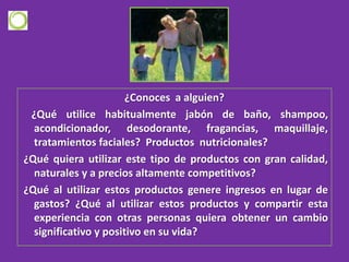 Satisfacción de necesidades reales.