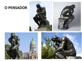 O PENSADOR
 