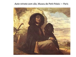 Auto-retrato com cão, Museu do Petit Palais — Paris
 