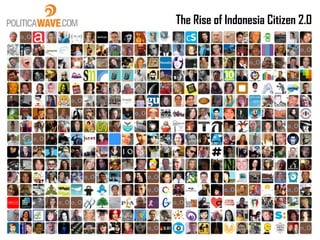 The Rise of Indonesia Citizen 2.0
 