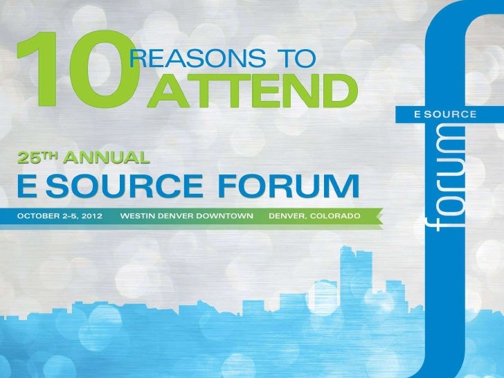 10 Reasons to Attend the 25th Annual E Source Forum
