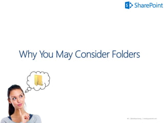 10 Reasons to Avoid Folders in SharePoint 2013/2010