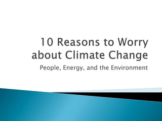 People, Energy, and the Environment
 
