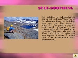 PRIDE IN SELF
Maybe you've had a rough spell at work or with relationships.
You feel a little worthless or useless. When y...
