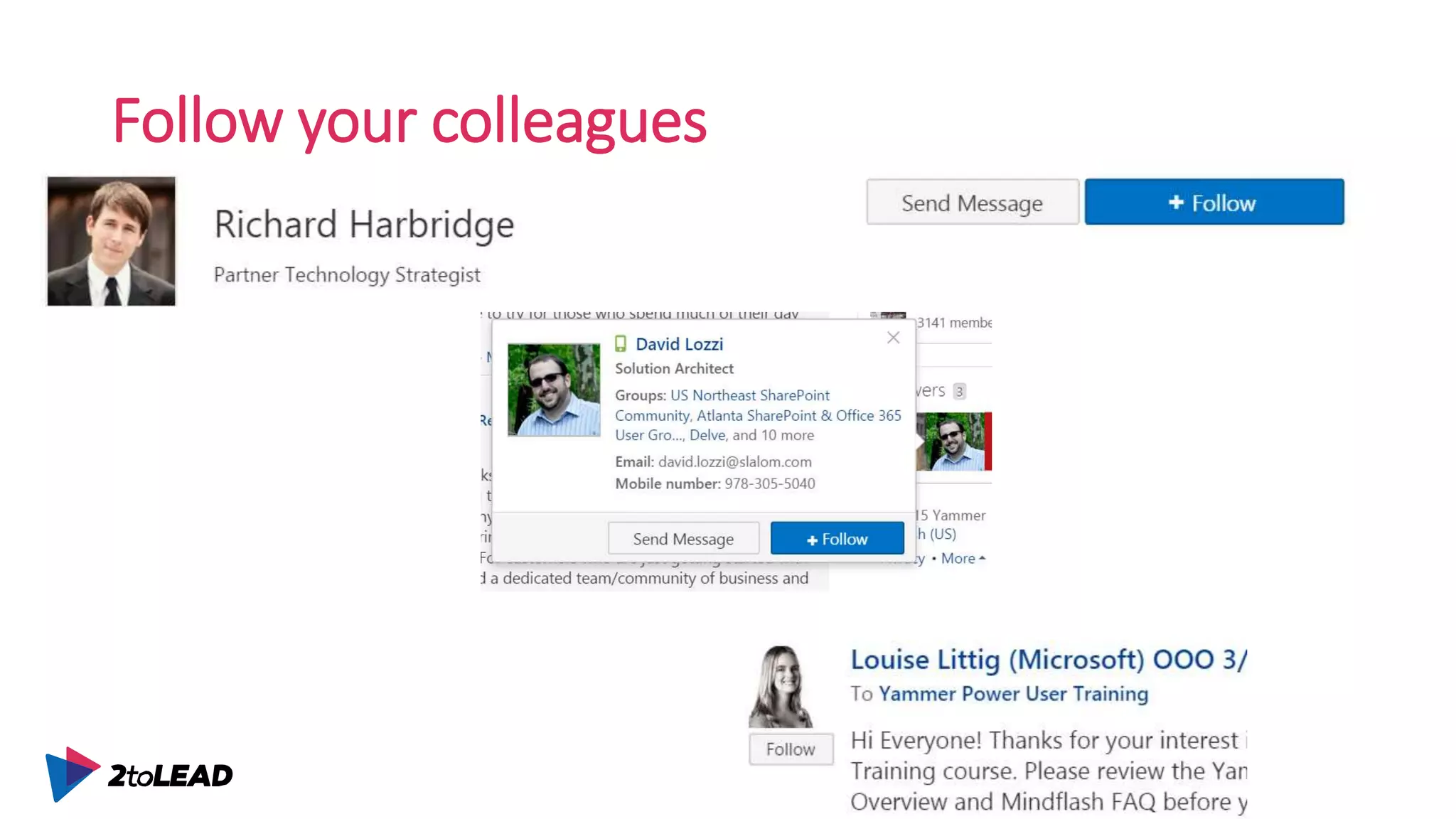 Follow your colleagues
 