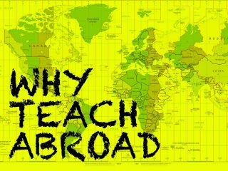 9 Reasons You Need to Start Teaching Abroad