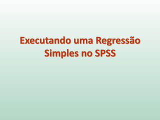 0:H
0:H
01
00
≠
=
β
β
Se a hipótese nula H0= 0 não for rejeitada, pode-se
excluir a constante do modelo, já que a reta inclui a
origem.
0
ˆβDe forma semelhante testamos se é zero
Inferência
 
