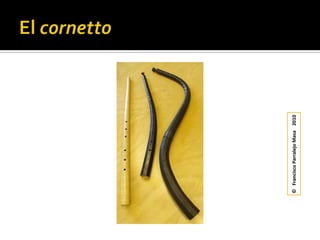 El cornetto©   Francisco Parralejo Masa    2010